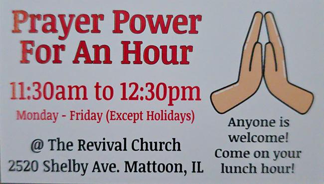 Power of Prayer Hour. Revival Church Mattoon